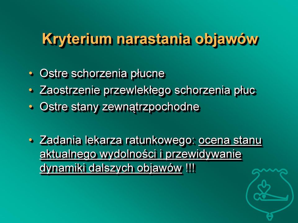 zewnątrzpochodne Zadania lekarza ratunkowego: ocena stanu
