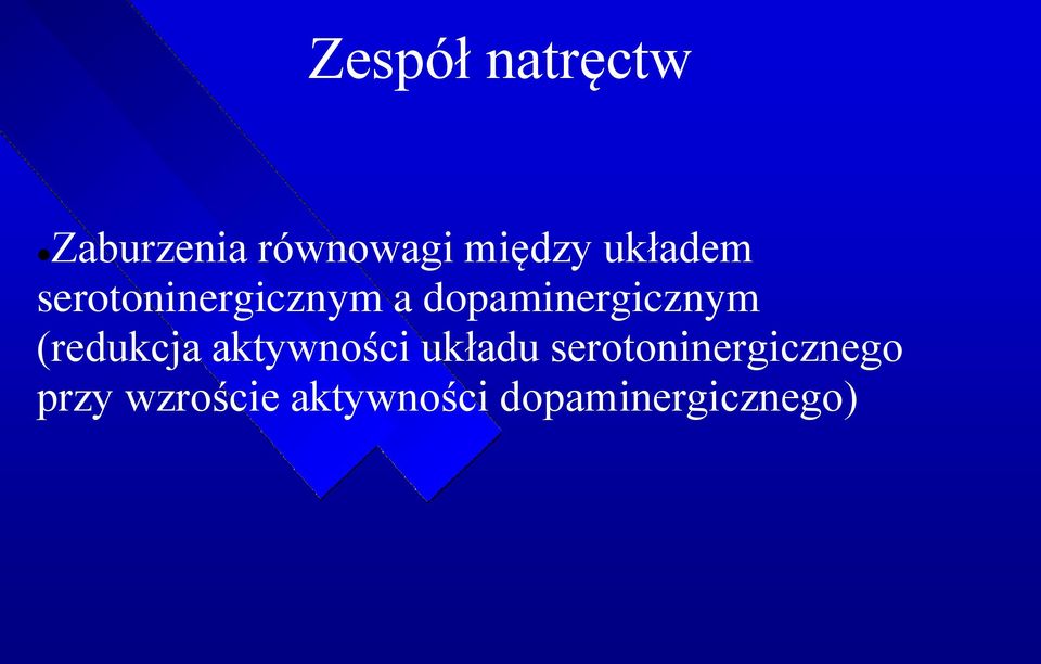 (redukcja aktywności układu