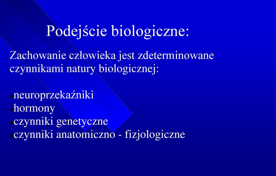 biologicznej: neuroprzekaźniki hormony