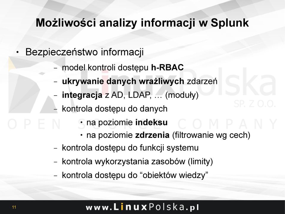 do danych na poziomie indeksu na poziomie zdrzenia (filtrowanie wg cech) kontrola dostępu