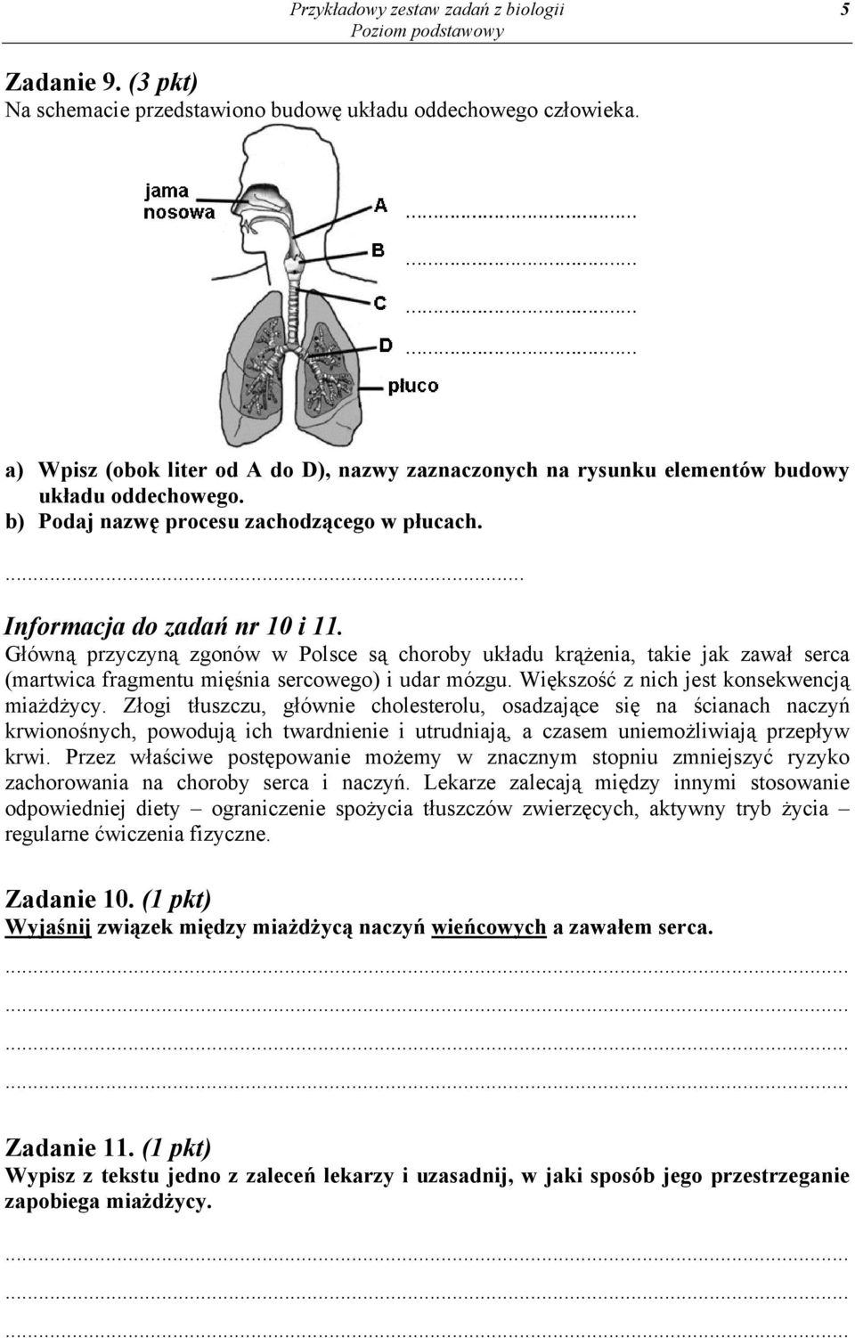 Główną przyczyną zgonów w Polsce są choroby układu krążenia, takie jak zawał serca (martwica fragmentu mięśnia sercowego) i udar mózgu. Większość z nich jest konsekwencją miażdżycy.