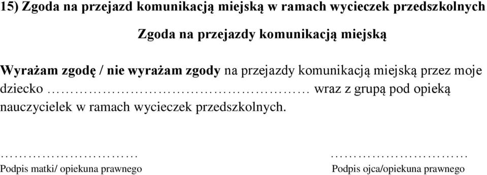 przejazdy komunikacją miejską przez moje dziecko wraz z grupą pod opieką