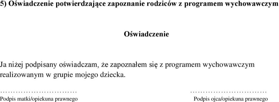 niżej podpisany oświadczam, że zapoznałem się z