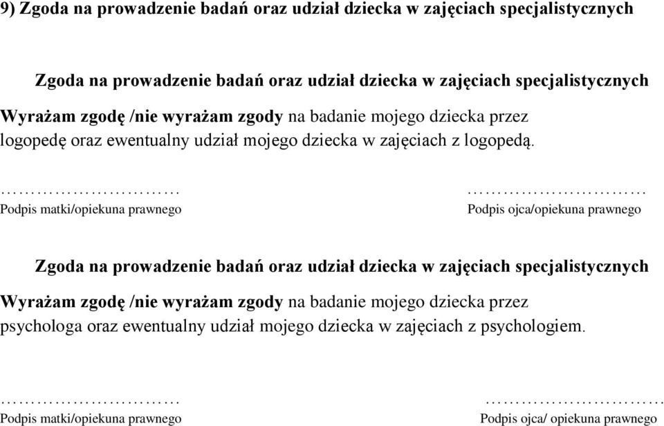 dziecka w zajęciach z logopedą.