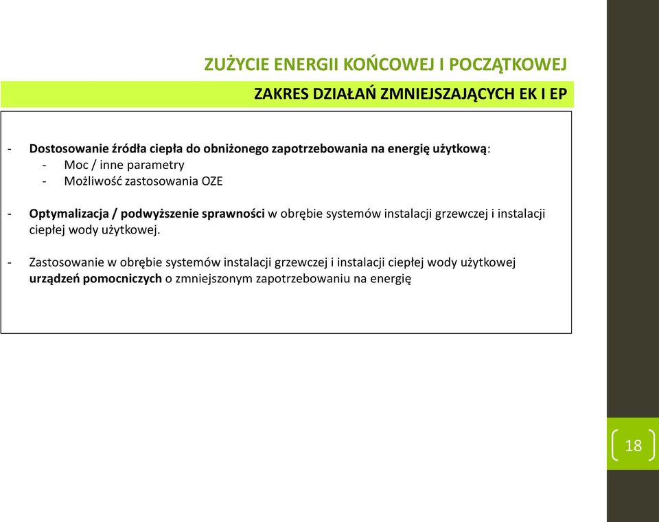 sprawności w obrębie systemów instalacji grzewczej i instalacji ciepłej wody użytkowej.