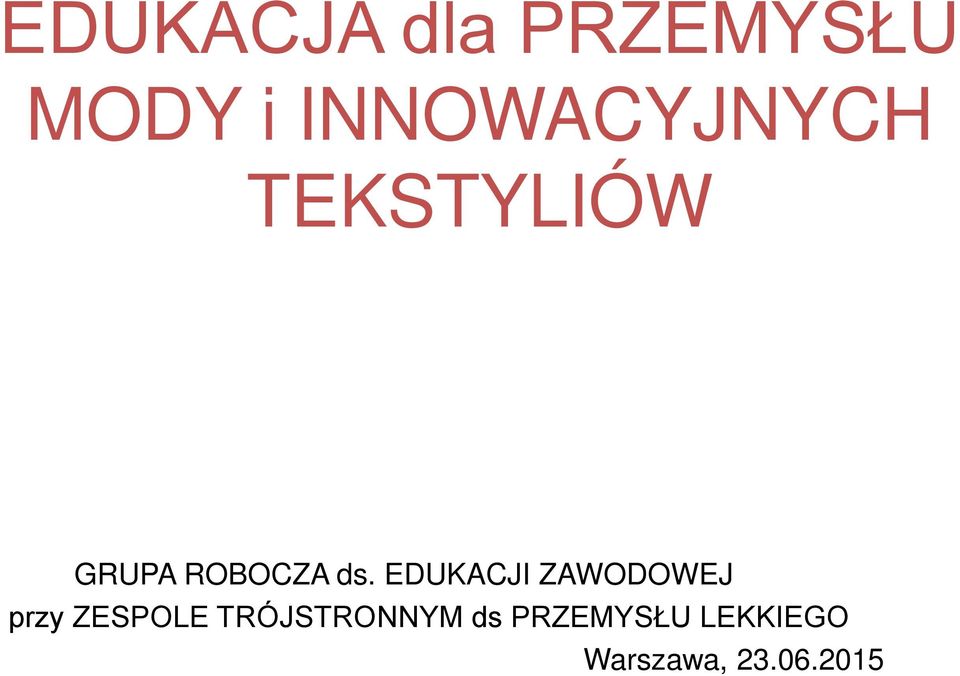 ds. EDUKACJI ZAWODOWEJ przy ZESPOLE