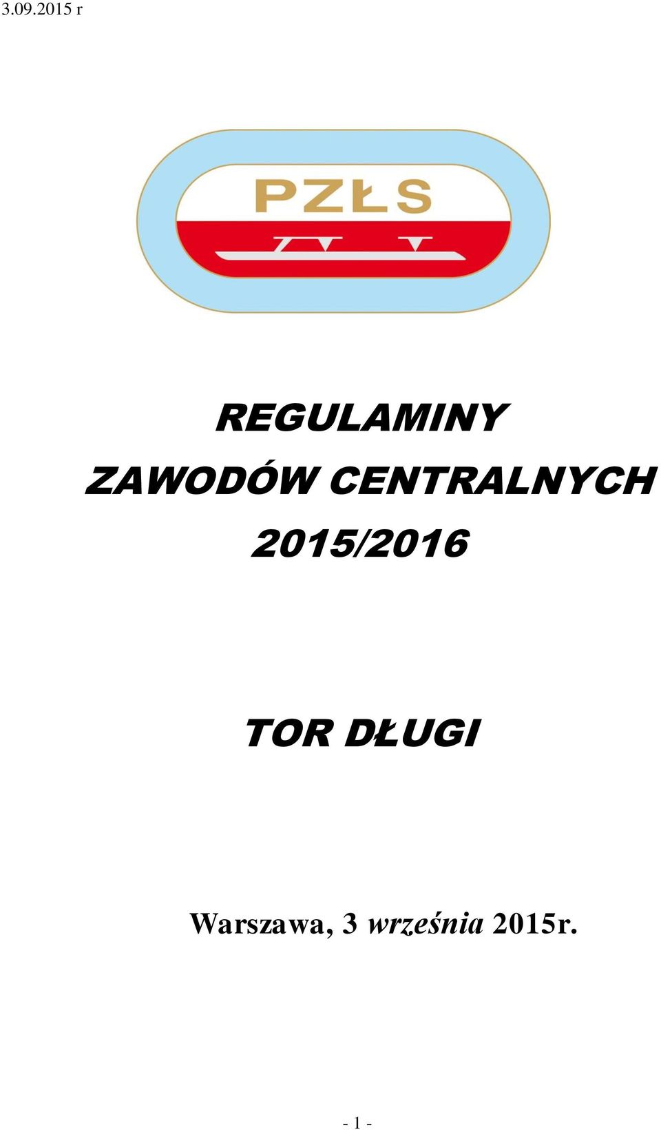 2015/2016 TOR DŁUGI