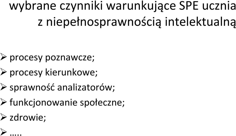 poznawcze; procesy kierunkowe; sprawność