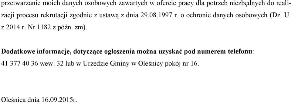 o ochronie danych osobowych (Dz. U. z 2014 r. Nr 1182 z późn. zm).