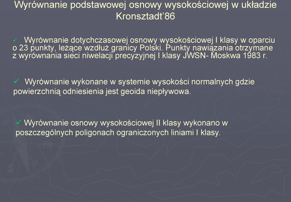 Punkty nawiązania otrzymane z wyrównania sieci niwelacji precyzyjnej I klasy JWSN- Moskwa 1983 r.