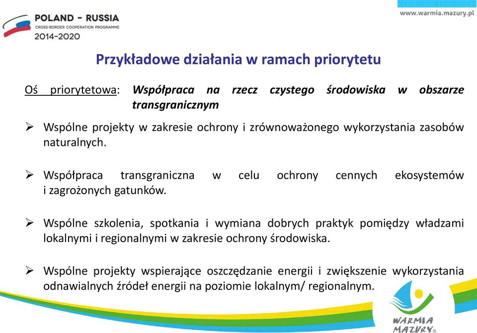 Współpraca transgraniczna w celu ochrony cennych ekosystemów i zagrożonych gatunków.