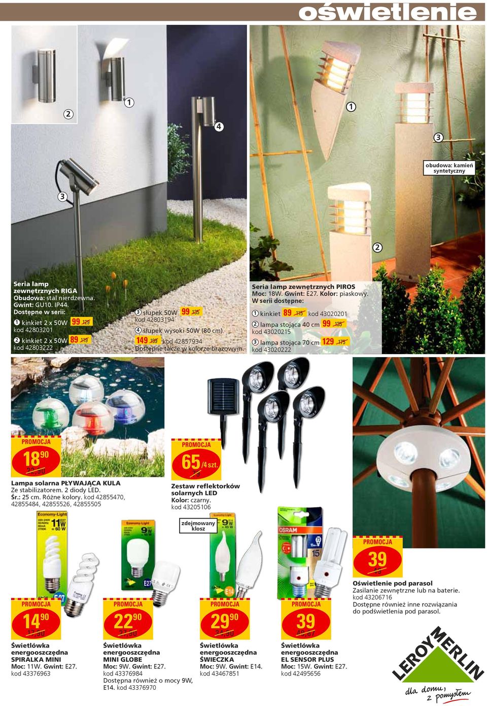 kolorze brązowym. Seria lamp zewnętrznych PIROS Moc: 18W. Gwint: E27. Kolor: piaskowy.