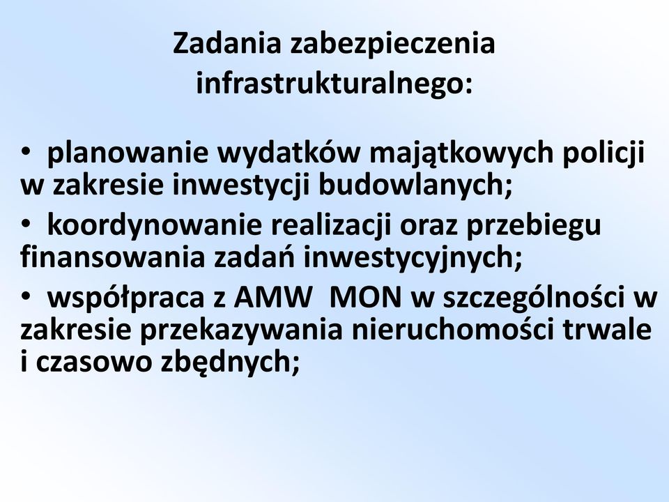 realizacji oraz przebiegu finansowania zadań inwestycyjnych; współpraca z