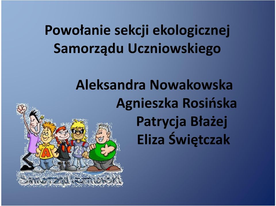 Aleksandra Nowakowska Agnieszka