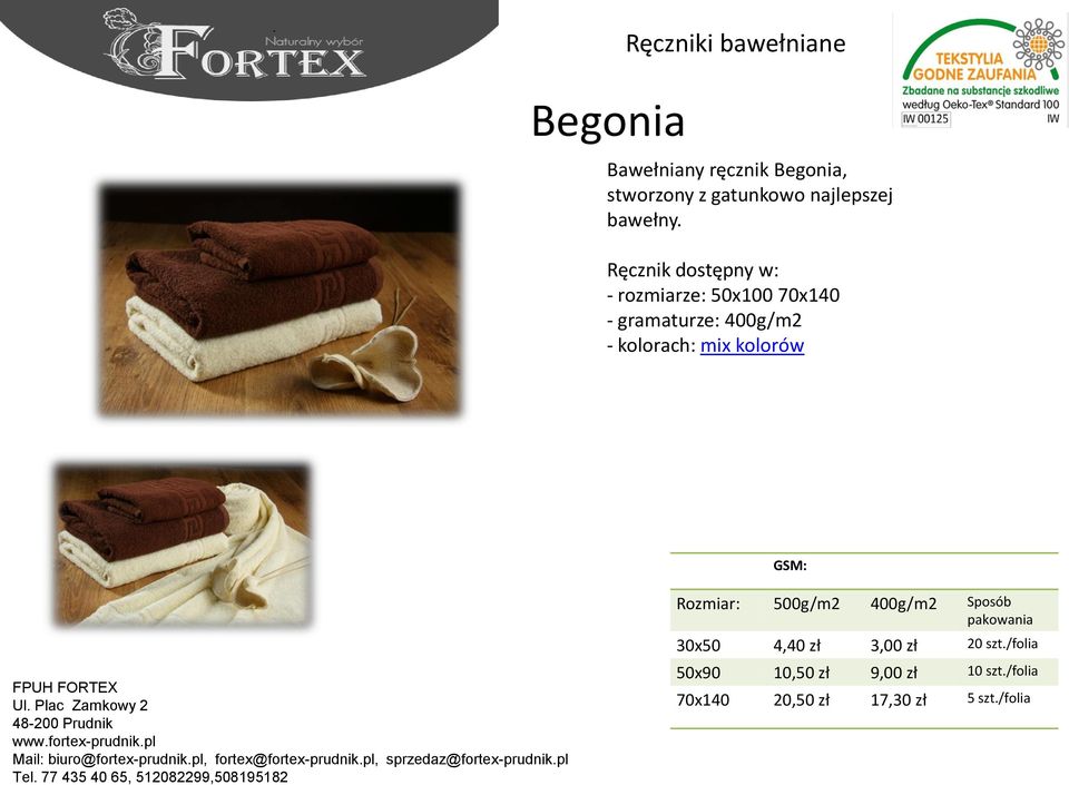 Ręcznik dostępny w: - rozmiarze: 50x100 70x140 - gramaturze: 400g/m2 - kolorach: