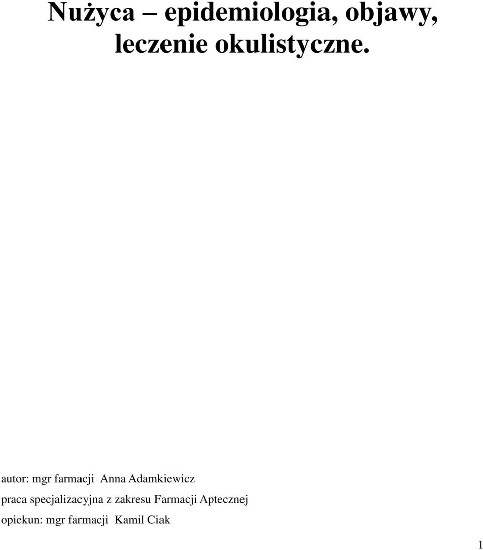 autor: mgr farmacji Anna Adamkiewicz praca