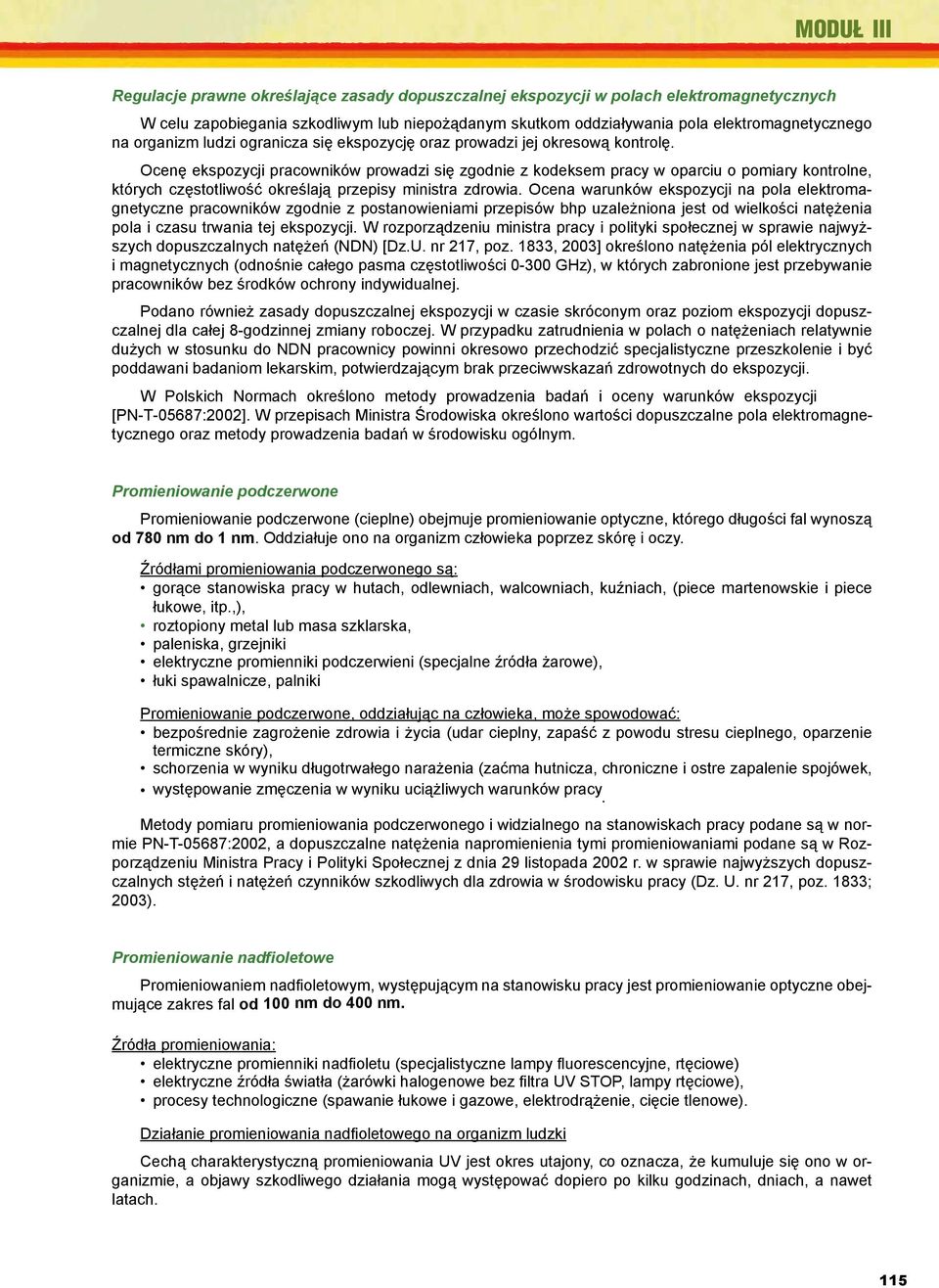 pracowników CIOP, prowadzi Warszawa się 2002. zgodnie z kodeksem w oparciu o pomiary kontrolne, których częs totliwość określają przepisy ministra zdrowia.
