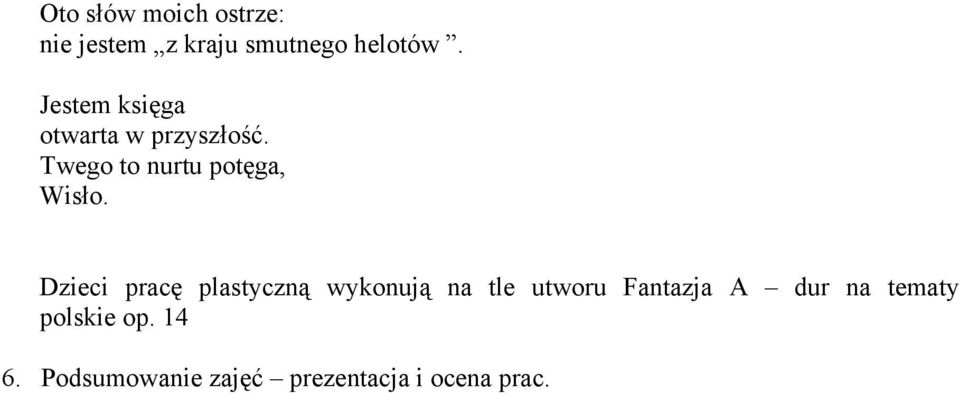 Dzieci pracę plastyczną wykonują na tle utworu Fantazja A dur na