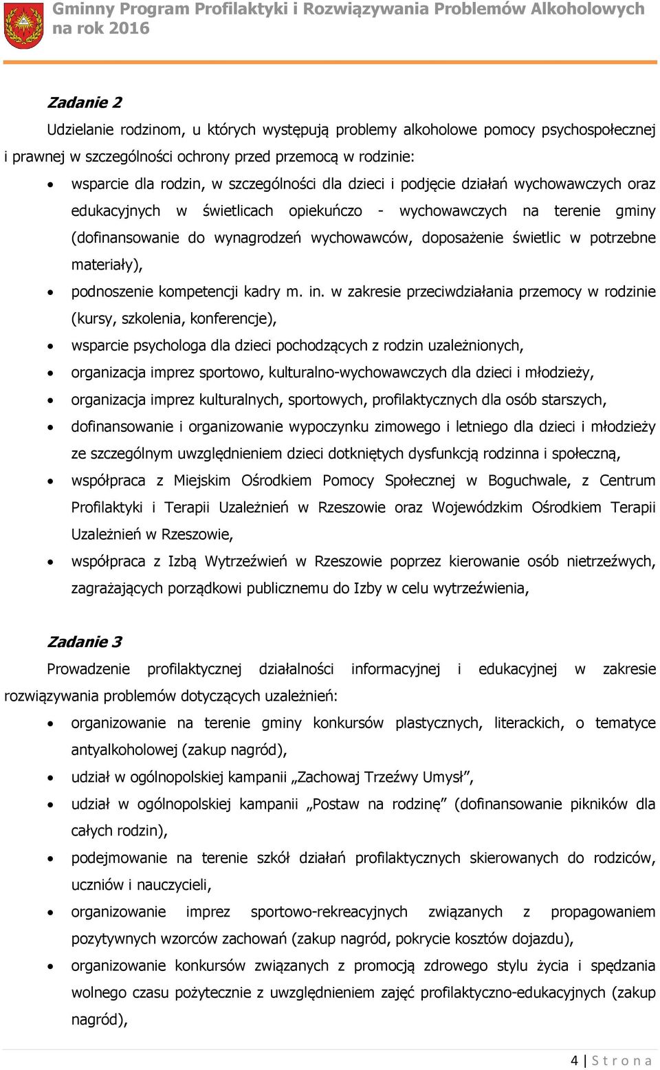 materiały), podnoszenie kompetencji kadry m. in.