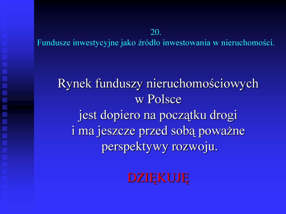 Rynek funduszy nieruchomościowych w Polsce jest