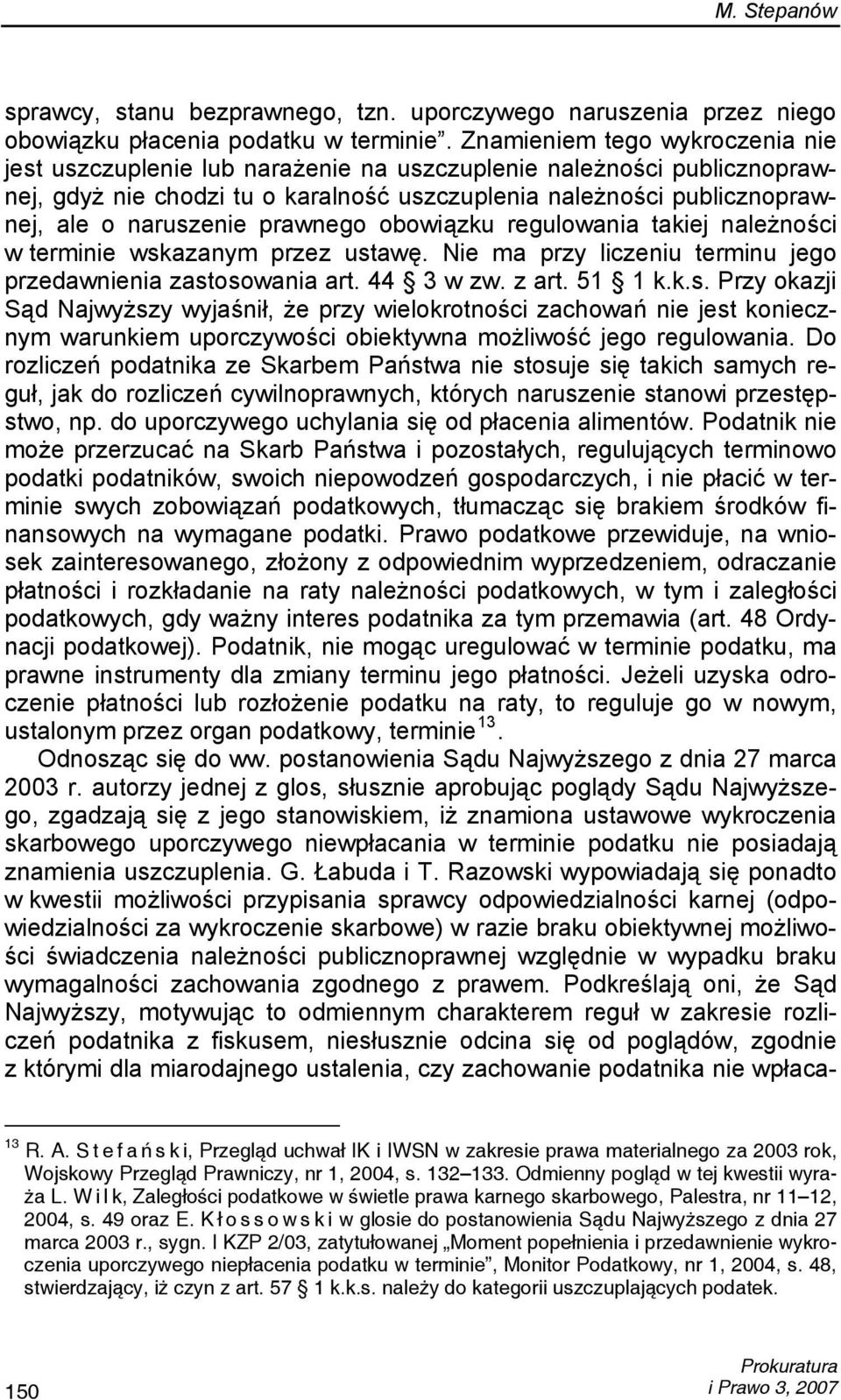 prawnego obowiązku regulowania takiej należności w terminie wsk