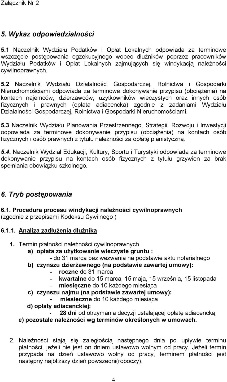 windykacją należności cywilnoprawnych. 5.