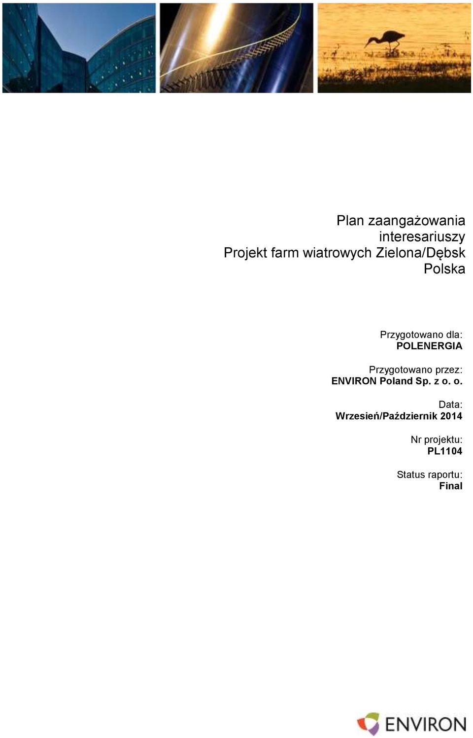 Przygotowano przez: Poland Sp. z o.