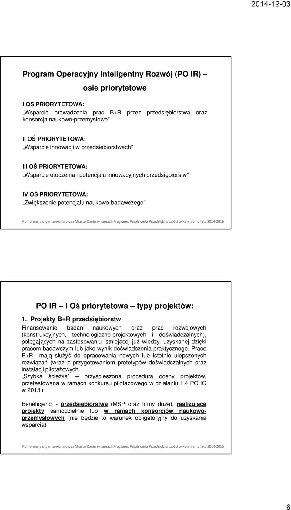 priorytetowa typy projektów: 1.