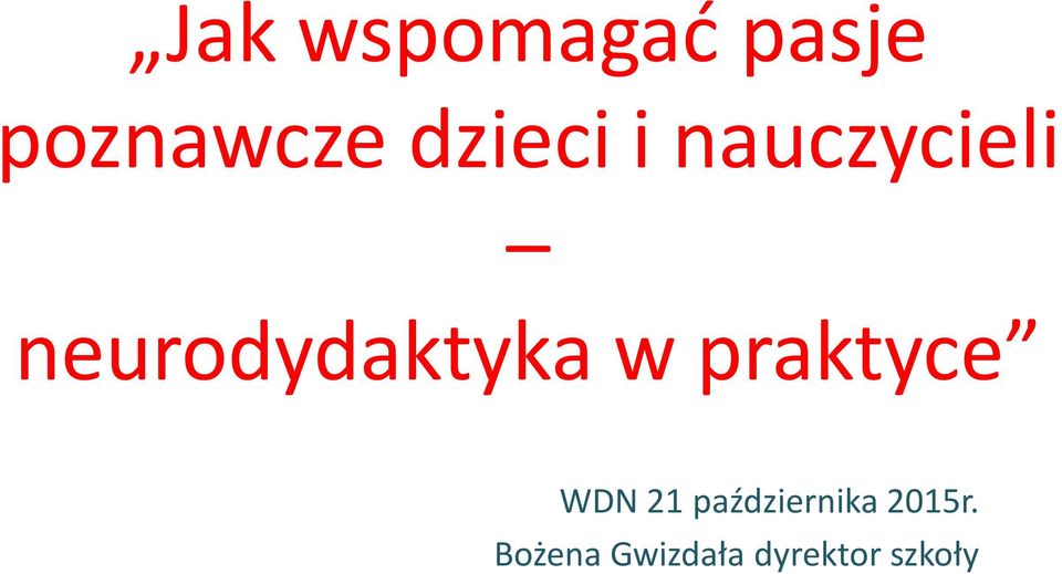 neurodydaktyka w praktyce WDN 21