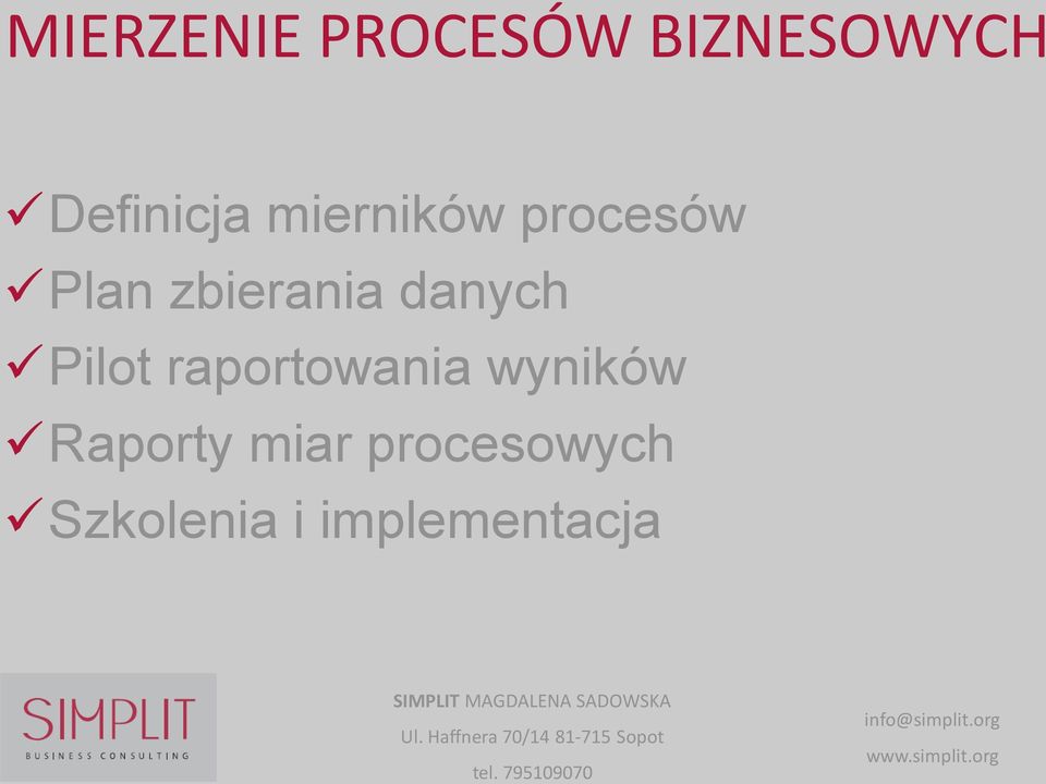 zbierania danych Pilot raportowania