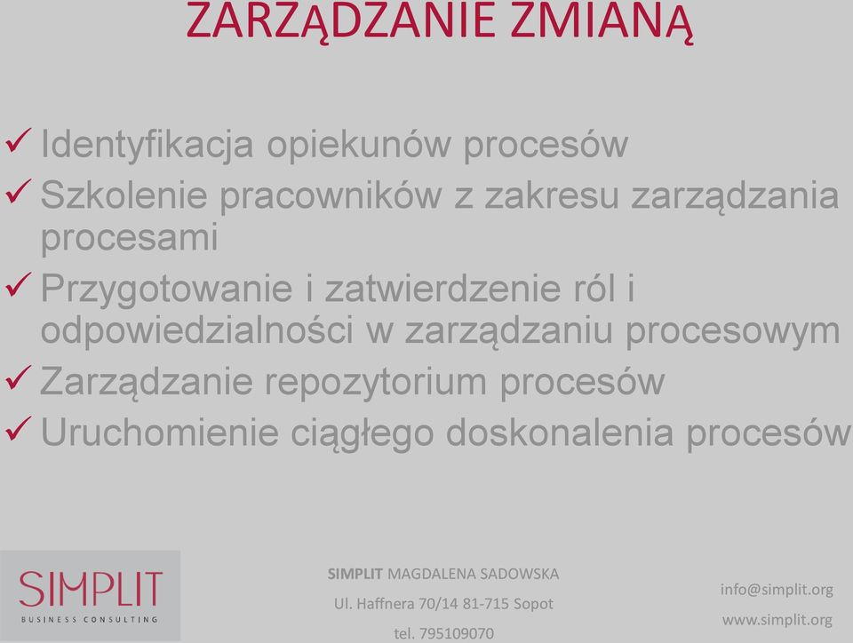 zatwierdzenie ról i odpowiedzialności w zarządzaniu procesowym