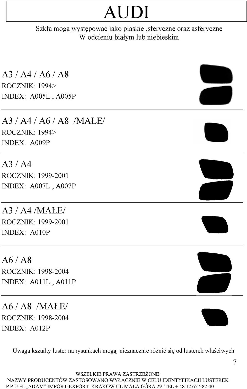 A007L, A007P A3 / A4 /MAŁE/ ROCZNIK: 1999-2001 INDEX: A010P A6 / A8