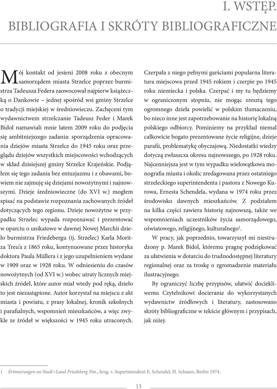 wsi gminy Strzelce o tradycji miejskiej w średniowieczu.