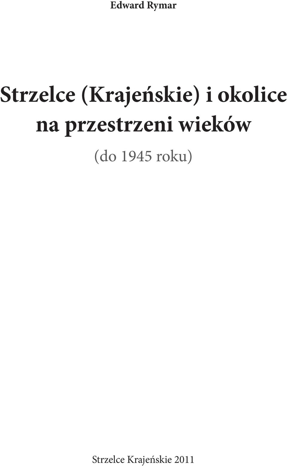 przestrzeni wieków (do