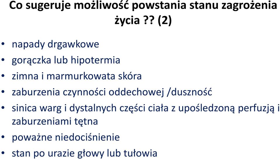 zaburzenia czynności oddechowej /duszność sinica warg i dystalnych części