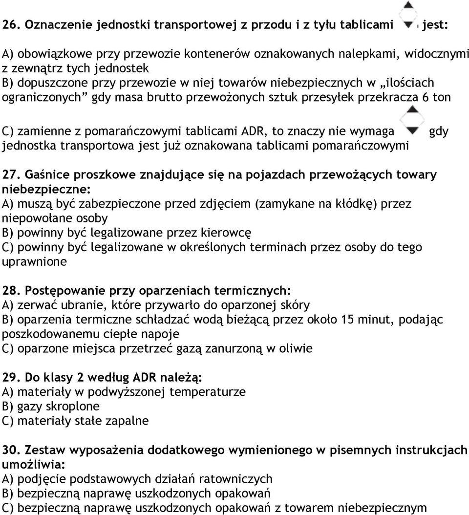 jednostka transportowa jest już oznakowana tablicami pomarańczowymi 27.