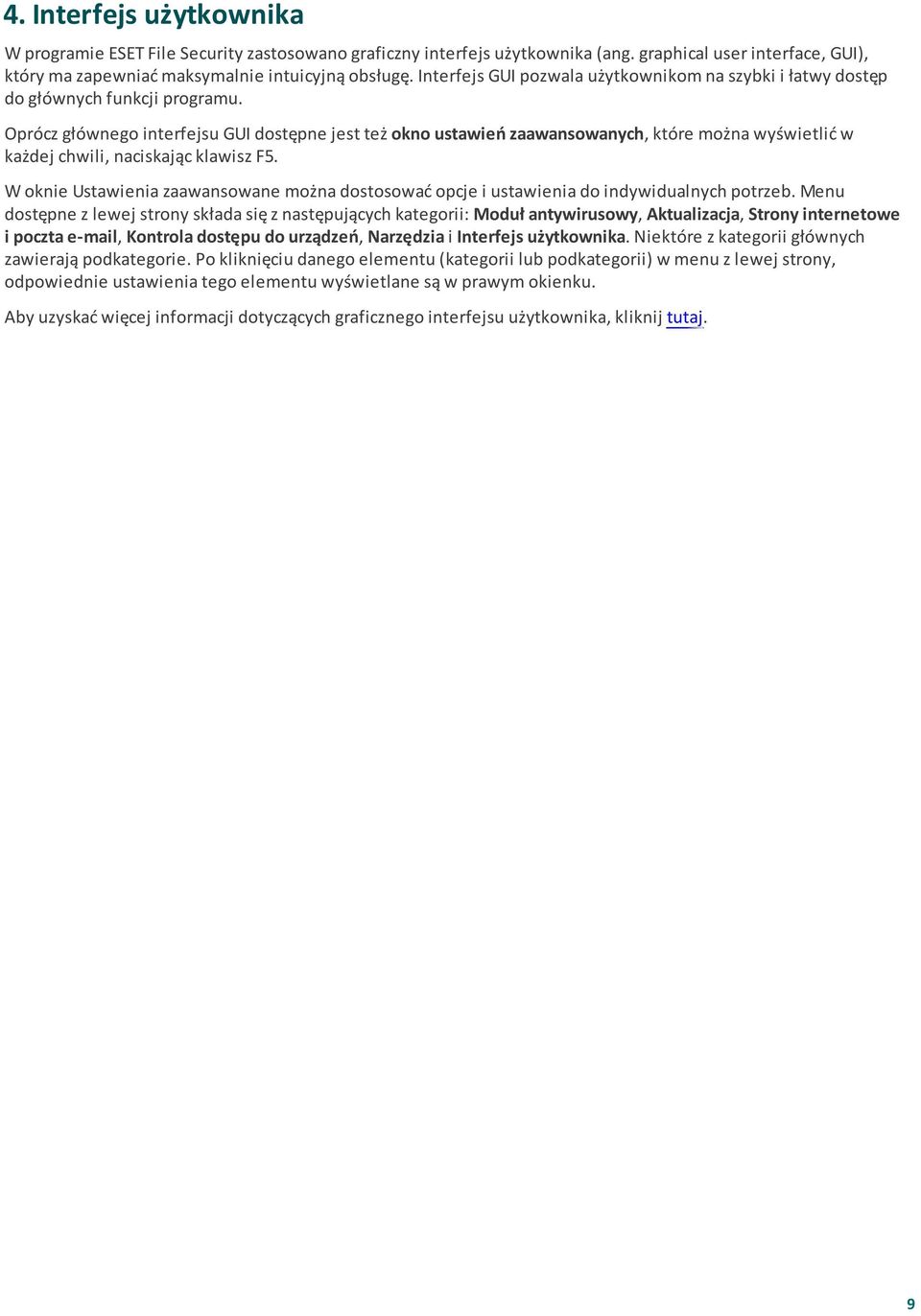 Oprócz głównego interfejsu GUI dostępne jest też okno ustawień zaawansowanych, które można wyświetlić w każdej chwili, naciskając klawisz F5.
