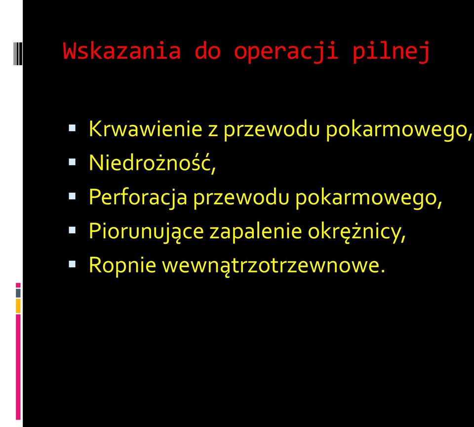 Perforacja przewodu pokarmowego,