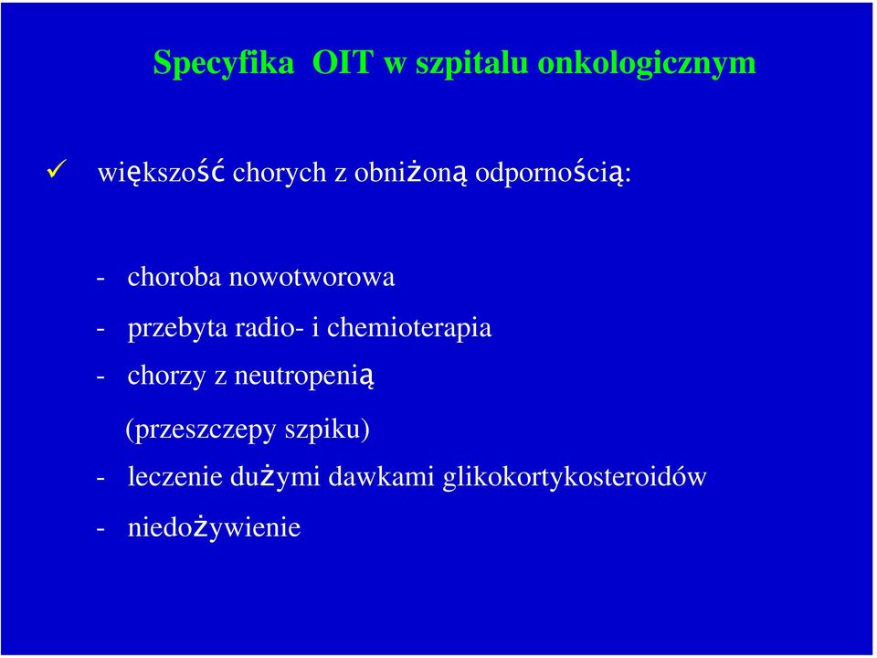 radio- i chemioterapia - chorzy z neutropenią (przeszczepy