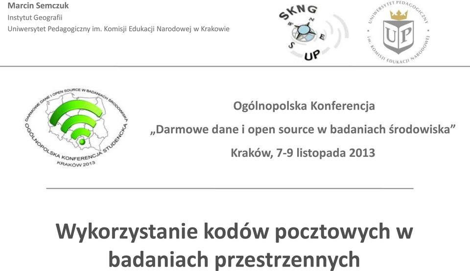 Darmowe dane i open source w badaniach środowiska Kraków, 7-9