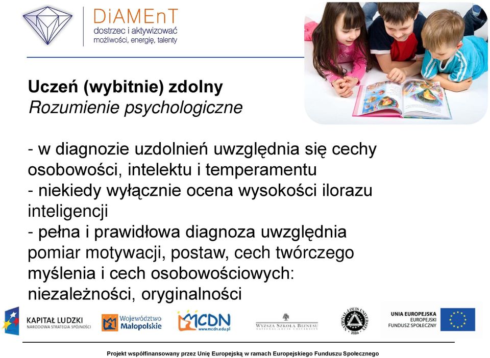 ocena wysokości ilorazu inteligencji - pełna i prawidłowa diagnoza uwzględnia