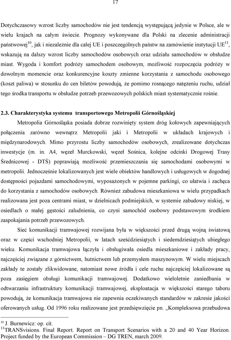 samochodów osobowych oraz udziału samochodów w obsłudze miast.