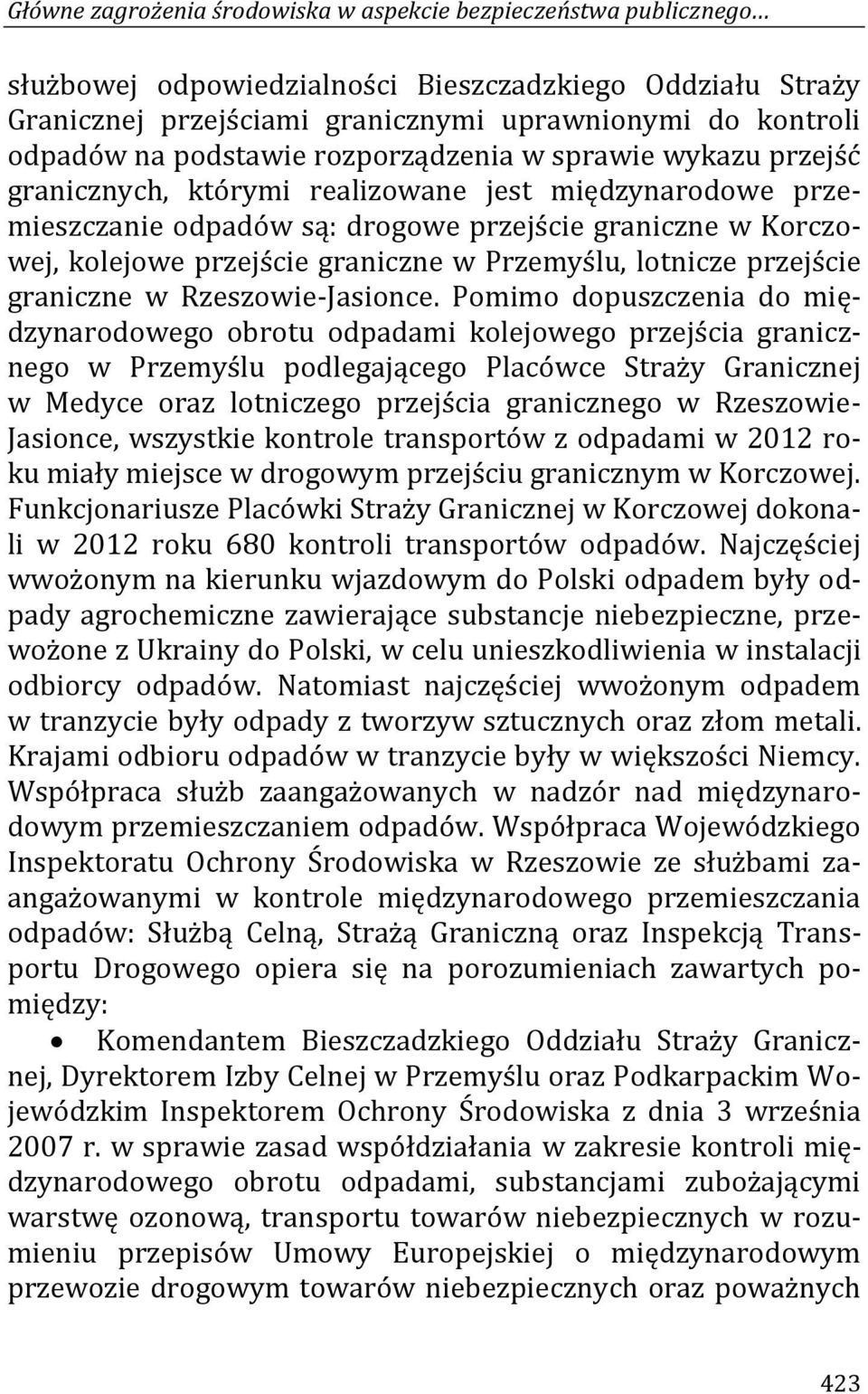 graniczne w Przemyślu, lotnicze przejście graniczne w Rzeszowie-Jasionce.