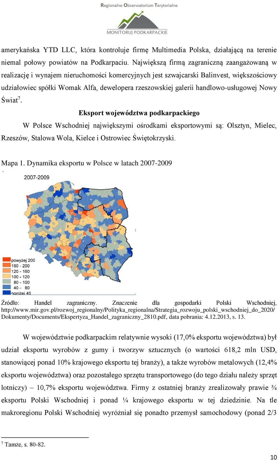 handlowo-usługowej Nowy Świat 7.