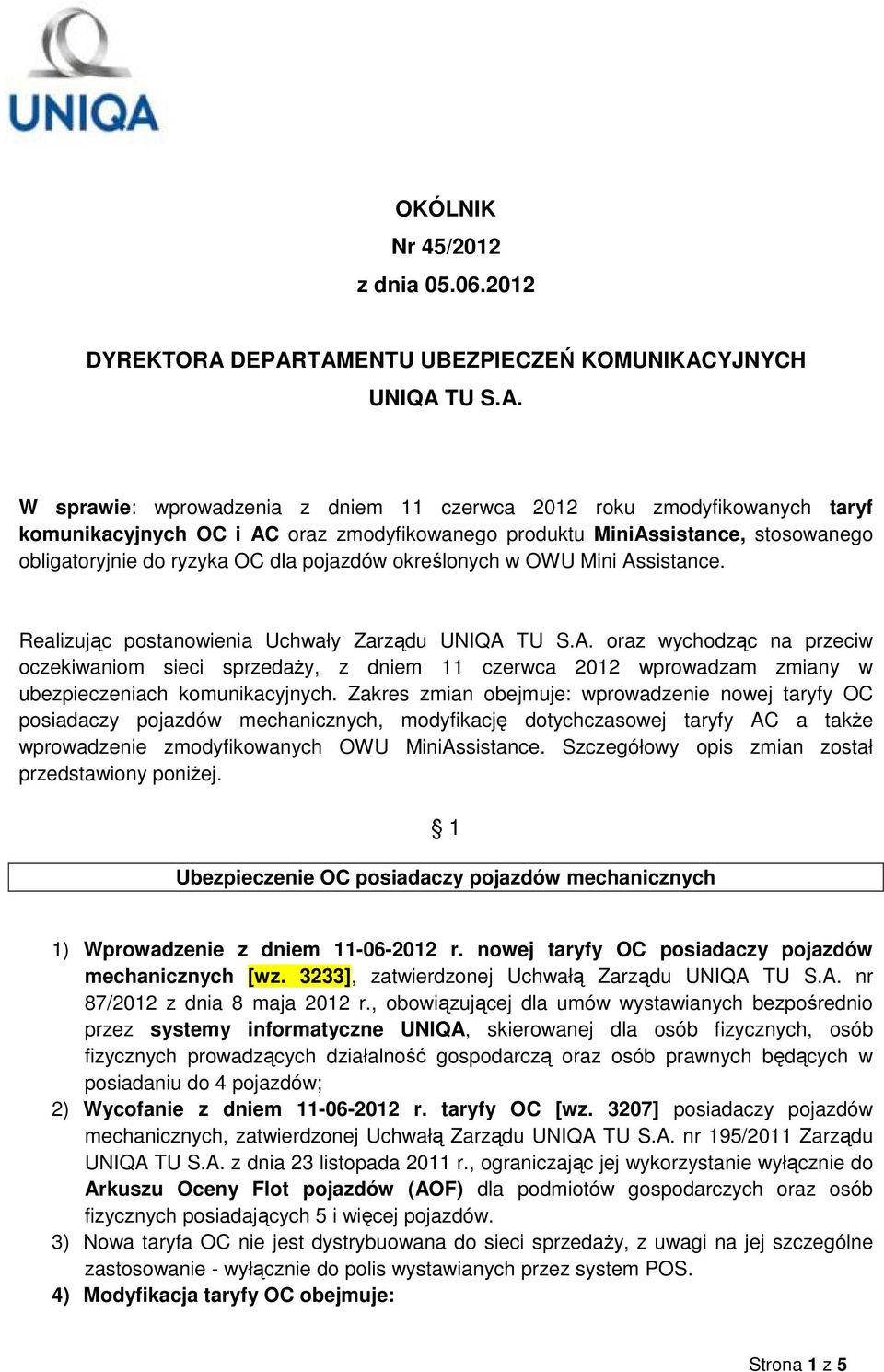 stosowanego obligatoryjnie do ryzyka OC dla pojazdów określonych w OWU Mini As
