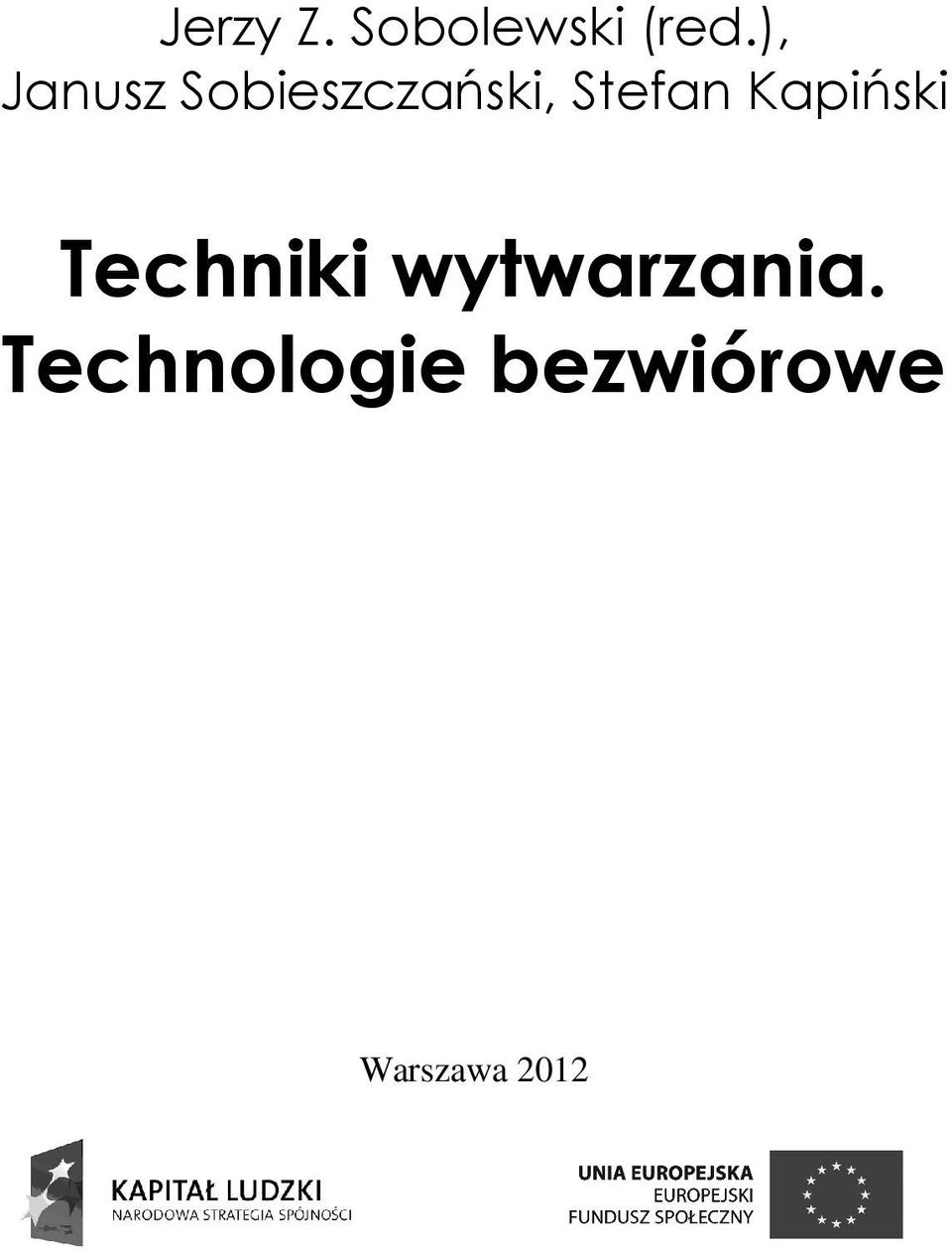Stefan Kapiński Techniki