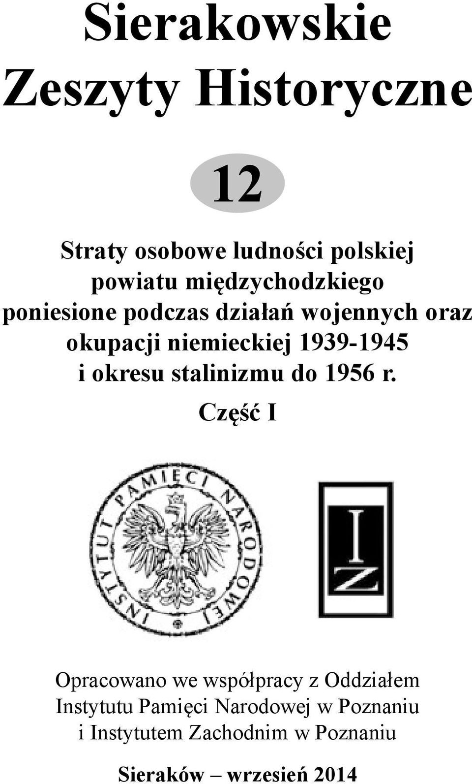 1939-1945 i okresu stalinizmu do 1956 r.