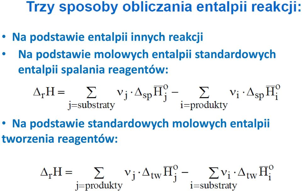 entalpii spalania reagentów: Na podstawie