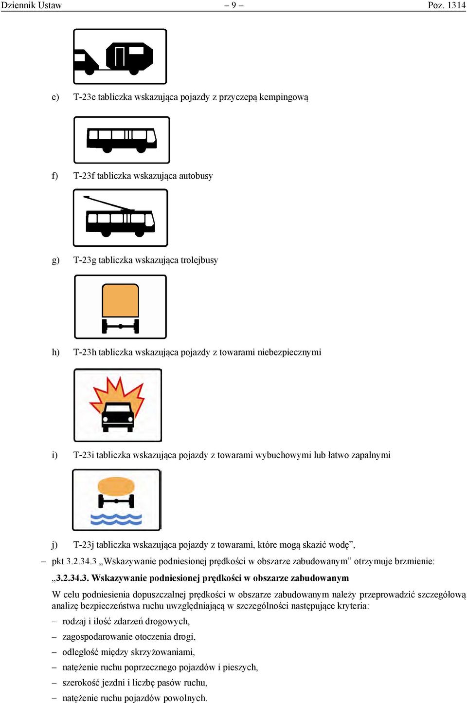 tabliczka wskazująca autobusy f) f) T-23f tabliczka wskazująca wskazująca autobusy autobusy g) T-23g tabliczka wskazująca trolejbusy g) g) T-23g T-23g tabliczka tabliczka wskazująca wskazująca