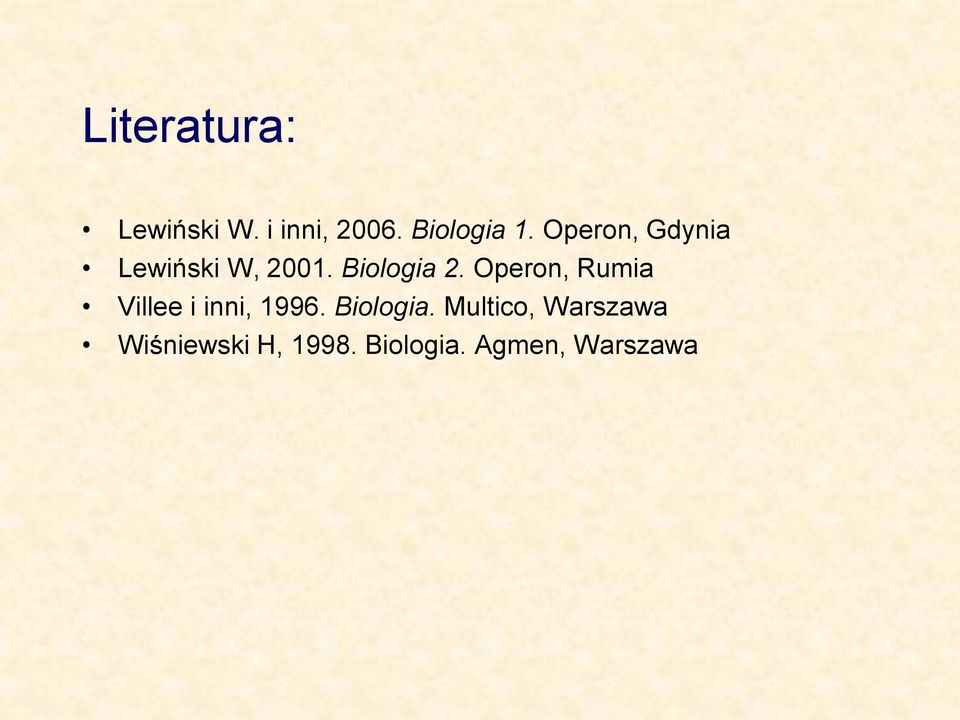 Operon, Rumia Villee i inni, 1996. Biologia.